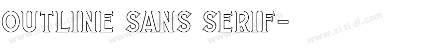 outline sans serif字体转换 outline sans serif字体转换